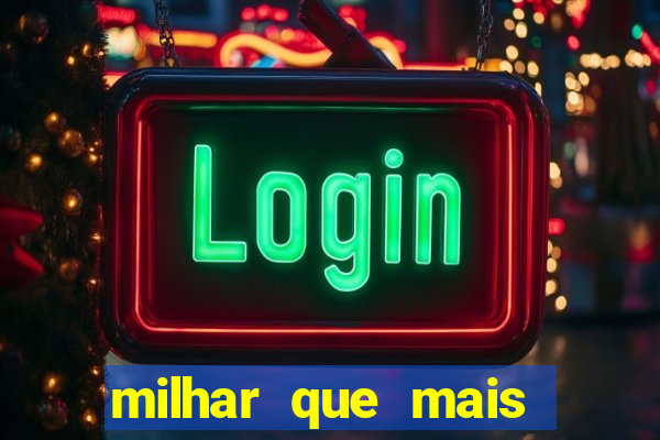 milhar que mais sai na federal 2024