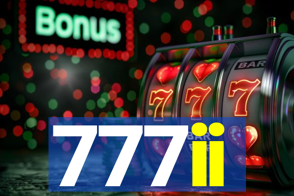 777ii