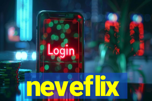 neveflix