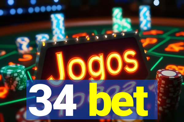 34 bet