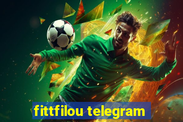 fittfilou telegram