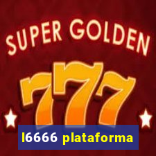 l6666 plataforma