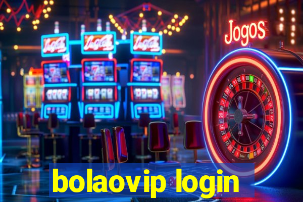 bolaovip login