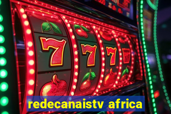 redecanaistv africa