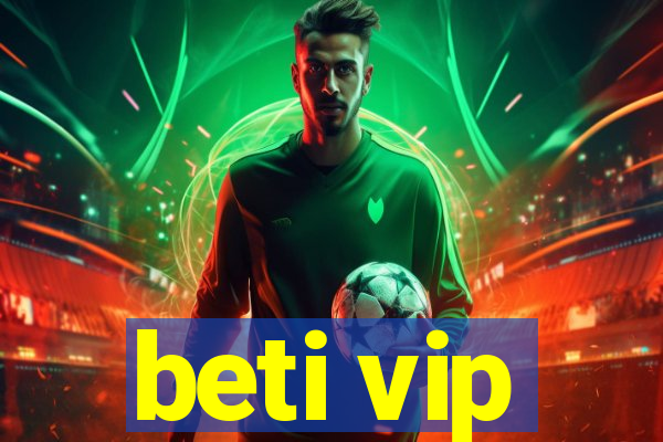 beti vip