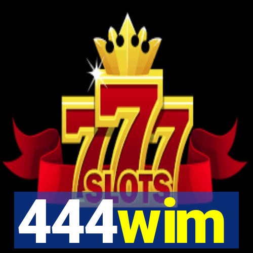 444wim