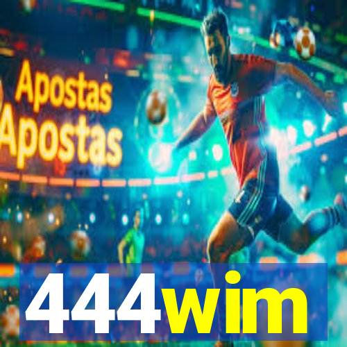 444wim