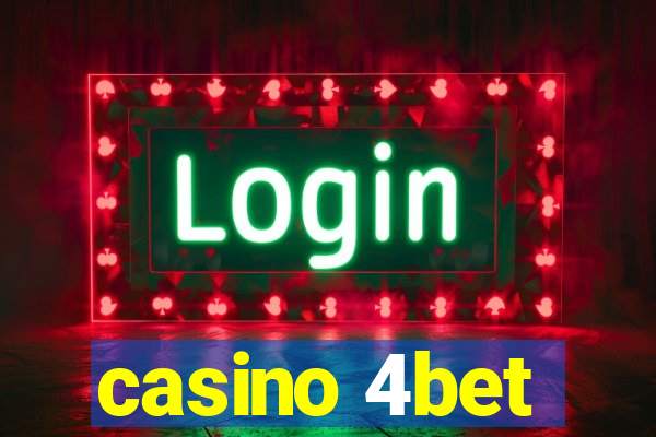 casino 4bet