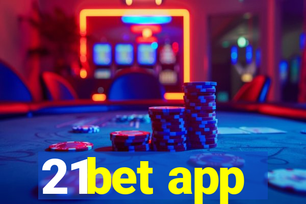 21bet app