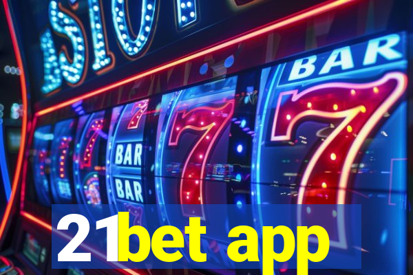 21bet app