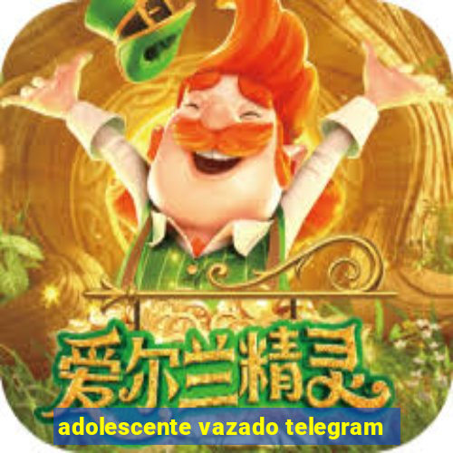 adolescente vazado telegram