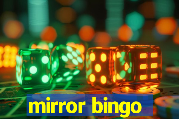 mirror bingo