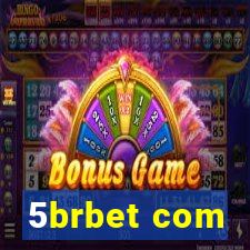 5brbet com