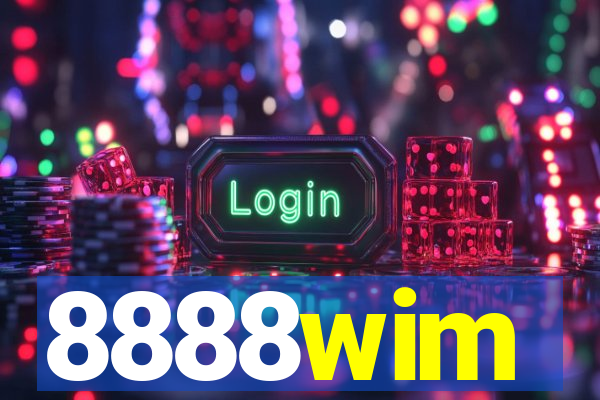 8888wim