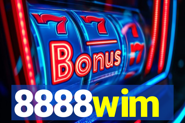 8888wim