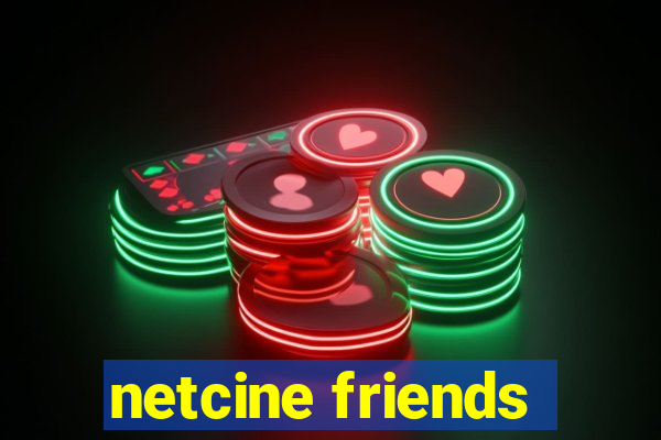 netcine friends