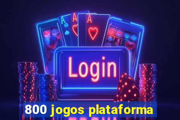 800 jogos plataforma
