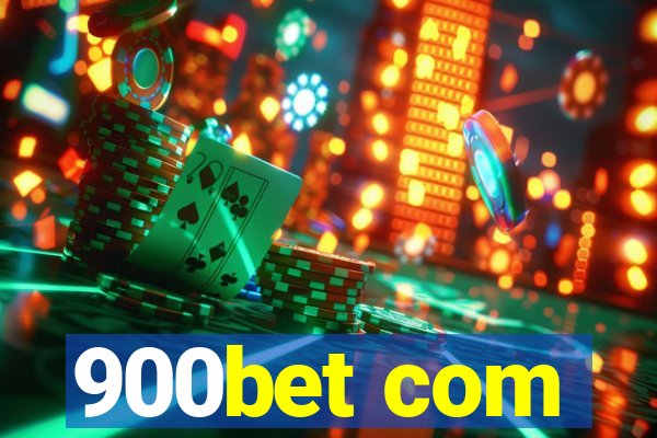 900bet com