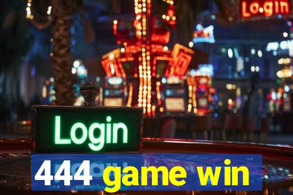 444 game win