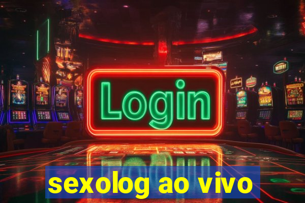 sexolog ao vivo