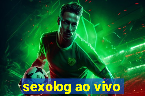 sexolog ao vivo