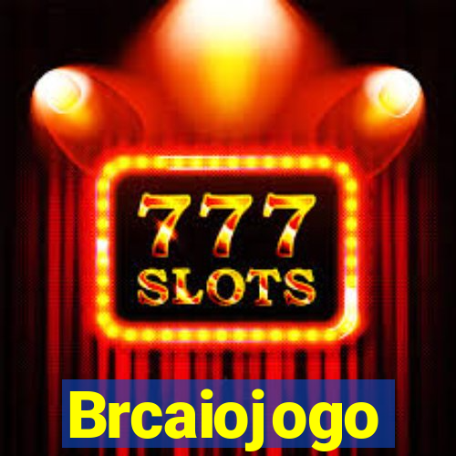 Brcaiojogo