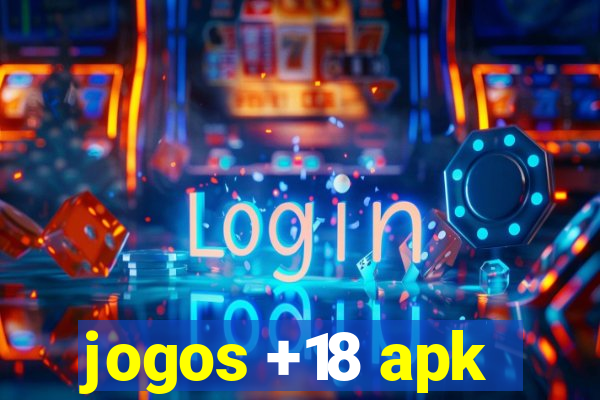 jogos +18 apk