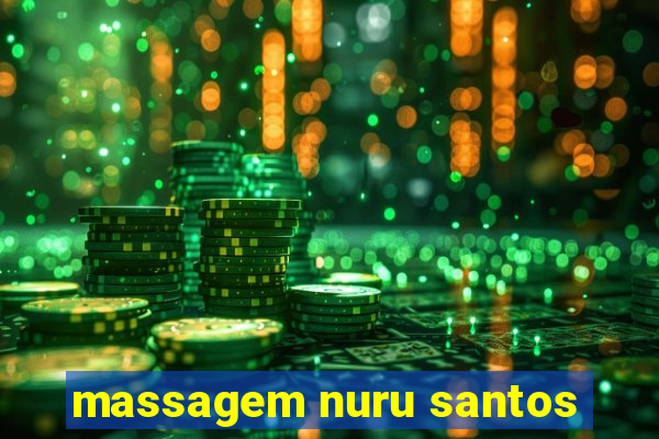 massagem nuru santos