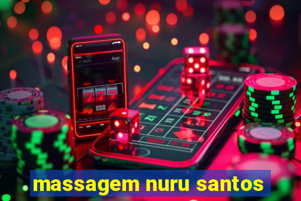 massagem nuru santos