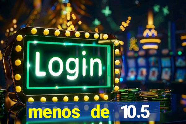 menos de 10.5 escanteios o que significa