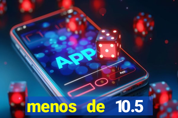 menos de 10.5 escanteios o que significa