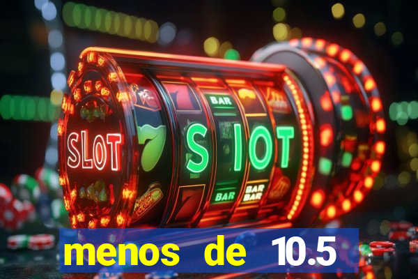 menos de 10.5 escanteios o que significa