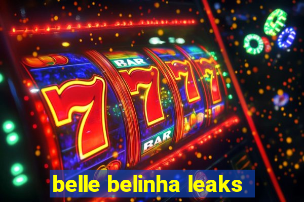 belle belinha leaks