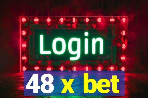 48 x bet