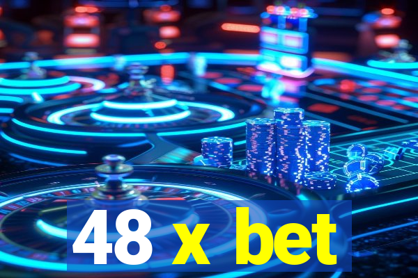 48 x bet