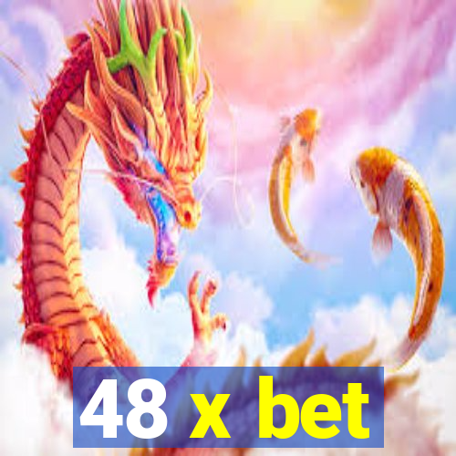 48 x bet