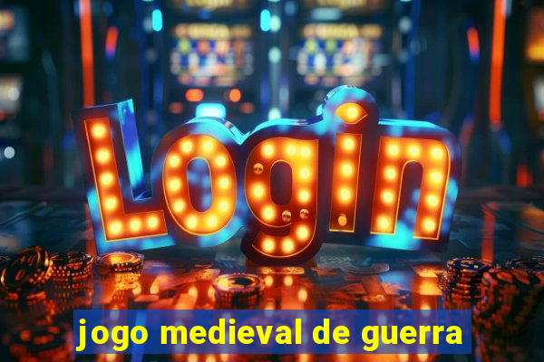 jogo medieval de guerra