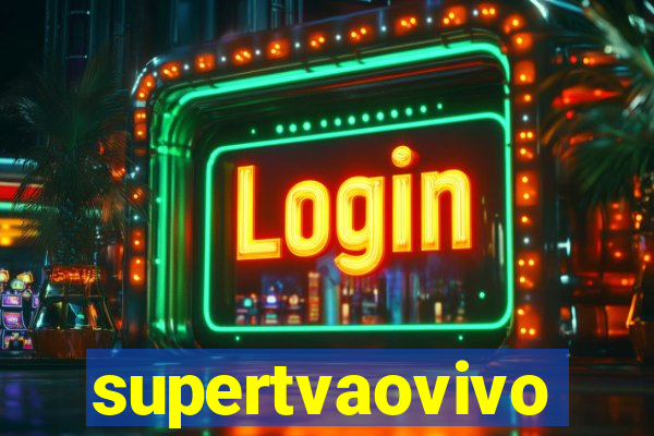 supertvaovivo