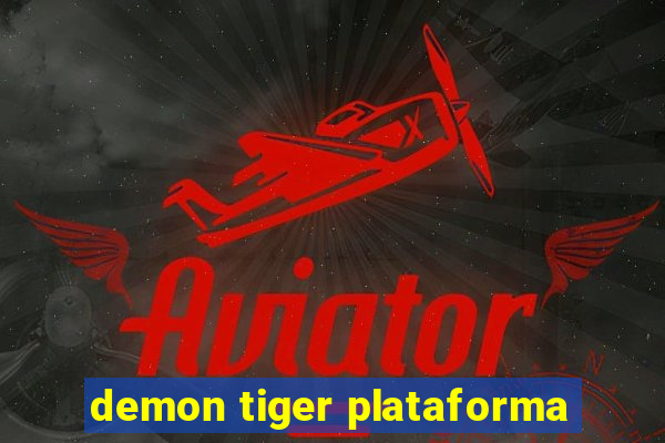 demon tiger plataforma