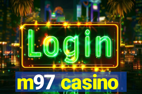 m97 casino