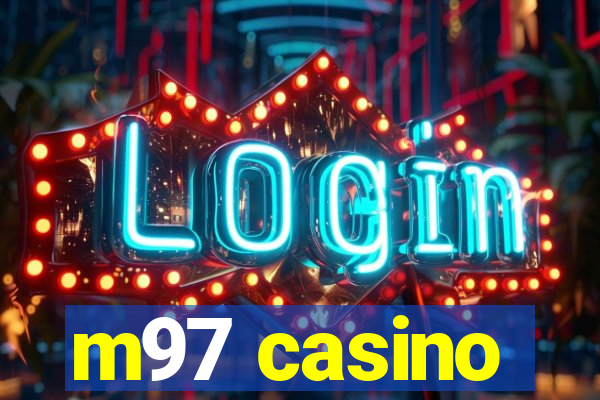 m97 casino