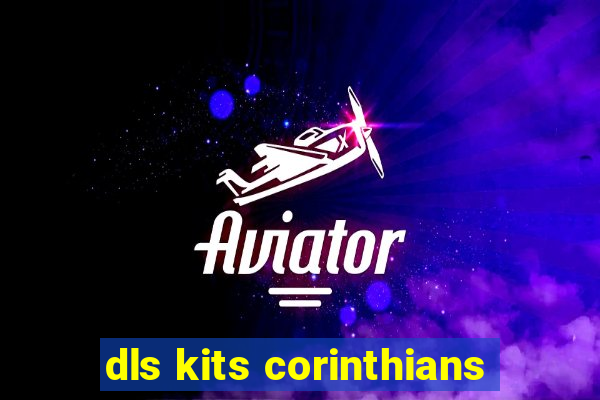 dls kits corinthians
