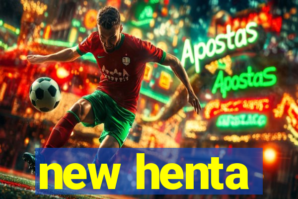 new henta
