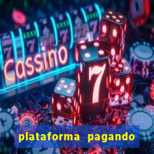 plataforma pagando no cadastro cassino