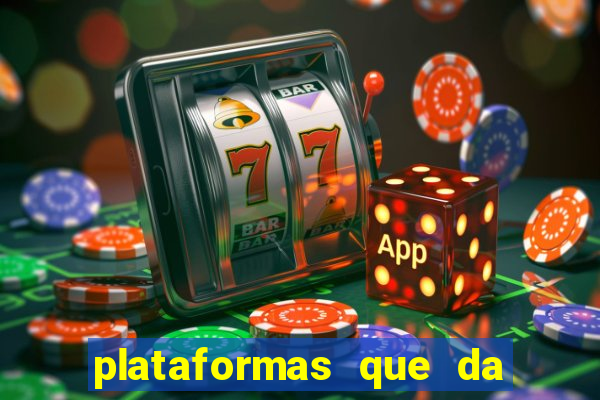 plataformas que da bonus no cadastro e saca no free