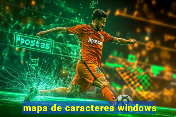 mapa de caracteres windows