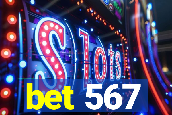 bet 567