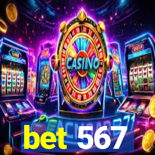 bet 567