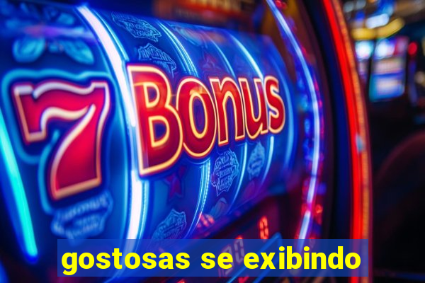 gostosas se exibindo
