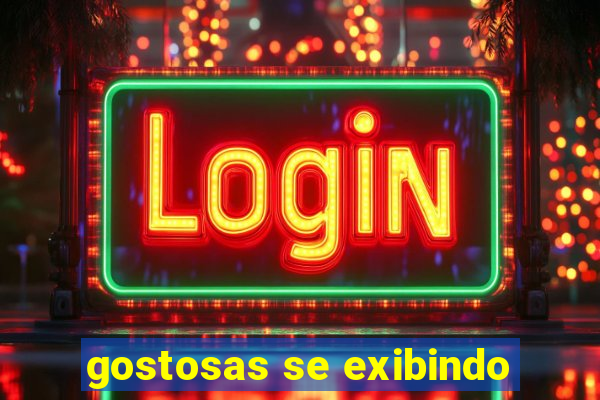 gostosas se exibindo